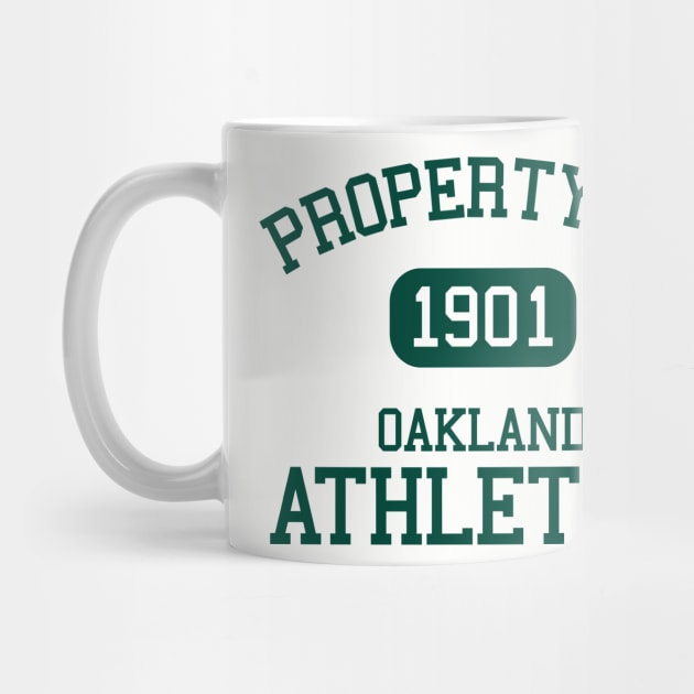 Property of Oakland Athletics 1901 by Funnyteesforme